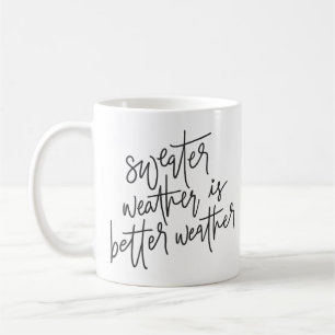 Sötväder är bättre väder kaffemugg