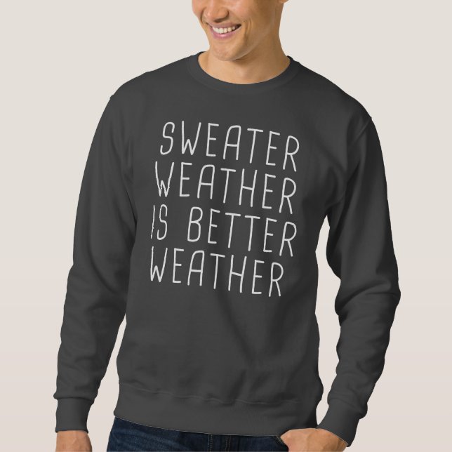 Sötväder är bättre väder sweatshirt (Framsida)