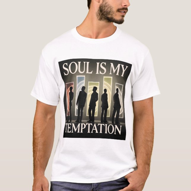 Soul är min frestelse t shirt (Framsida)