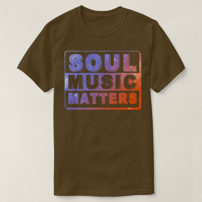 Soul Music Matters T Shirt (Design framsida)