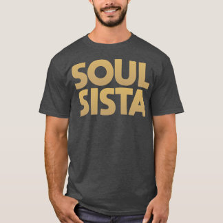 Soul Sista 2 T Shirt