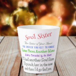 Soul Sister Heartwarming & Funny Coffee Latte Mugg