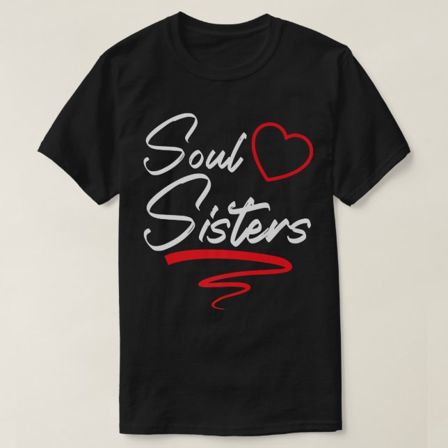 Soul Sisters Bestie Best Friend Forever Friendship T Shirt (Design framsida)