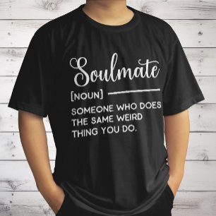 Soulmat någon som gör samma Konstig Sak du T Shirt