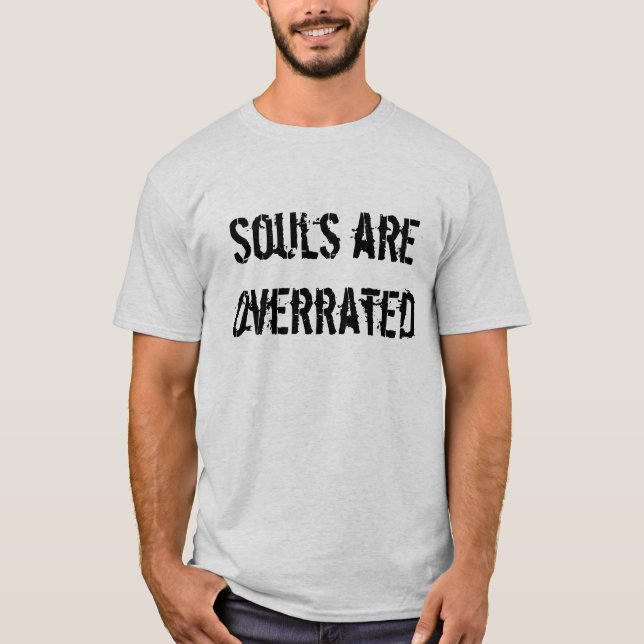 Souls är den överskattade skjortan tee (Framsida)