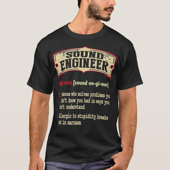 Sound Engineer Dictionary Term Sarcastic  T Shirt (Framsida)