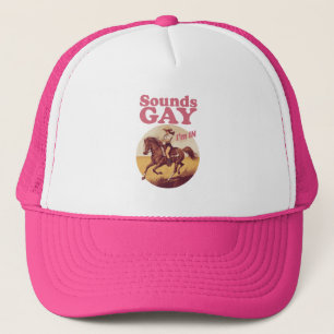 Sounds Gay I'm In Lesbiansk Västerländsk Pride Pro Keps