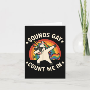 Sounds Gay Räkna Med Mig Enhörning Dabbing Lgbt Pr Kort