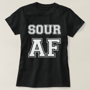SOUR AF T SHIRT