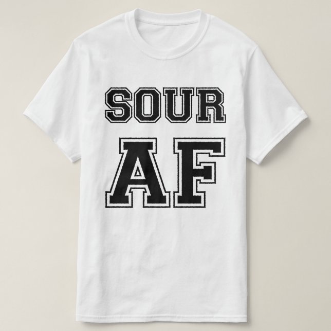 SOUR AF T SHIRT (Design framsida)
