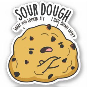 Sour Dough Funny Baking Pun Klistermärken
