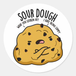 Sour Dough Funny Baking Pun Runt Klistermärke