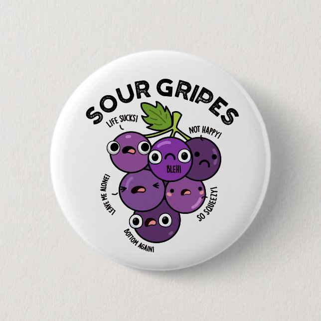 Sour Gripes Funny Fruit Grape Pun Knapp (Framsida)