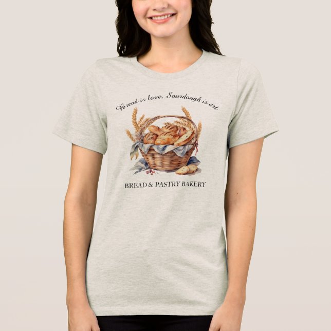 Sourdough är konst Bread Baker, Basket Bread & Whe T Shirt (Framsida)