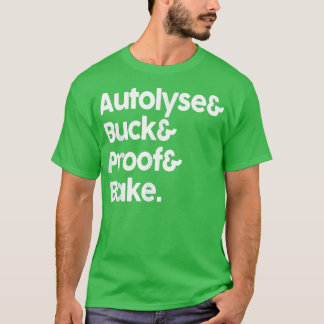 Sourdough Autolyse Baking Bread Bakers 2575 T Shirt