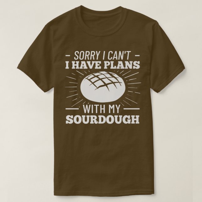 Sourdough Bread Starter Recipes Baking Rolls start T Shirt (Design framsida)