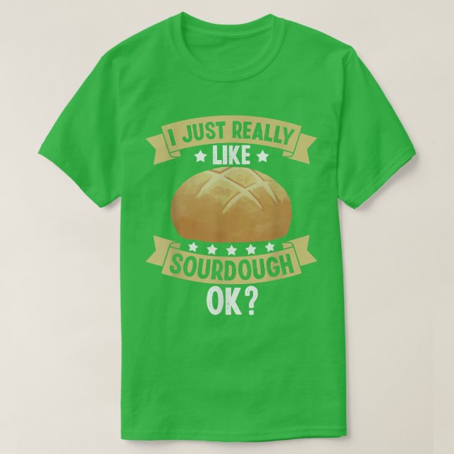 Sourdough Bread Starter Recipes Baking Rolls start T Shirt (Design framsida)