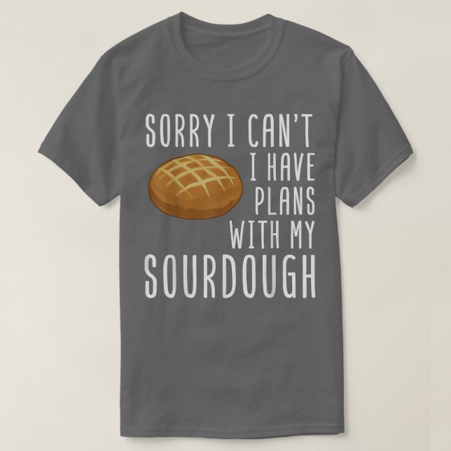 Sourdough Bread Starter Recipes Baking Rolls start T Shirt (Design framsida)