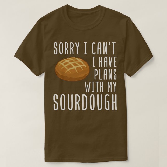 Sourdough Bread Starter Recipes Baking Rolls start T Shirt (Design framsida)