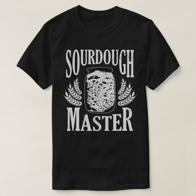 Sourdough Master Flour Vatten Power Baking Bakery  T Shirt (Design framsida)