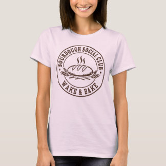 Sourdough Social Club Funny Bread Baking Baker T Shirt