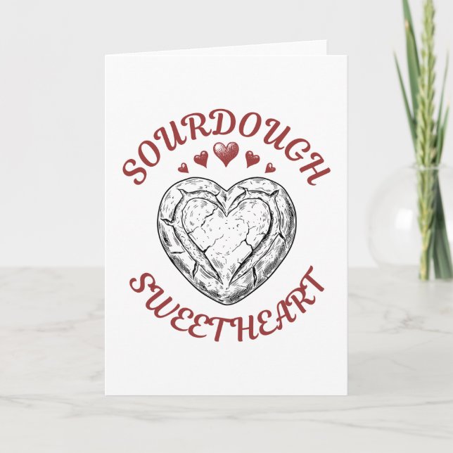 Sourdough Sweetheart – Funny Valentine Gift Helgkort (Framsida)