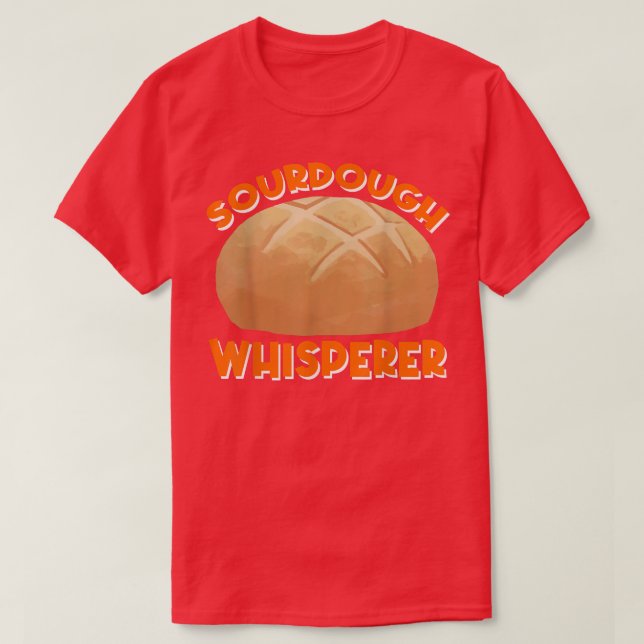 Sourdough Whisperer Bread Baking T Shirt (Design framsida)