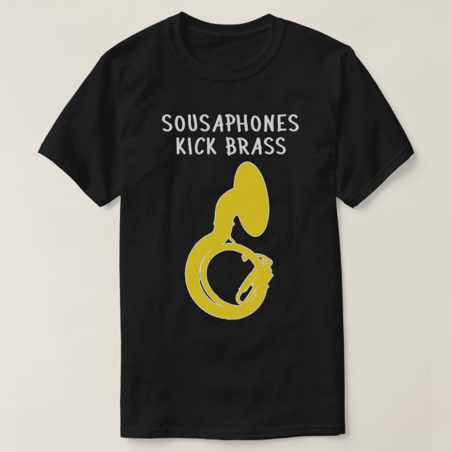 Sousaphone SOUSAPHONES KICK BRASS Funny Sousaphone T Shirt (Design framsida)
