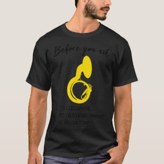 Sousaphonebefore You Askety Sousaphone Gift Marc T Shirt