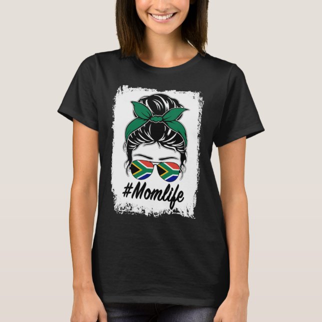 South Africa Flag South African Mom Messy Bun Mom  T Shirt (Framsida)