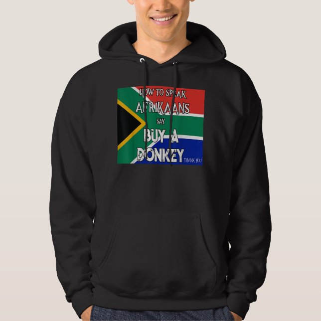 south african how to speak afrikaans buy a donkey hoodie (Framsida)