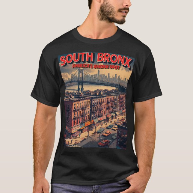 South Bronx Turism Poster - Retro Parody Travel D T Shirt (Framsida)