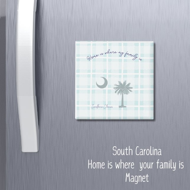 South Carolina Play Southern Charm Magnet (Home is where my family is 
South Carolina Magnet. )