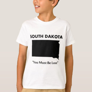 South Dakota - Du måste vara vilse T-shirt