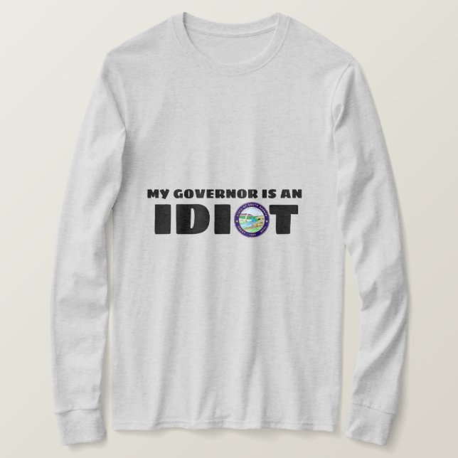 South Dakota guvernör är en idiot T Shirt (Design framsida)