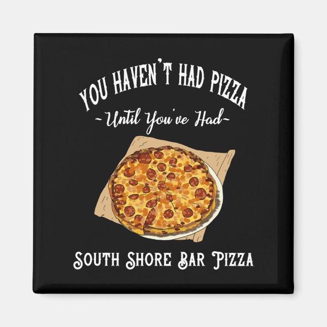 South Shore Bar Pizza Magnet (Framsidan)