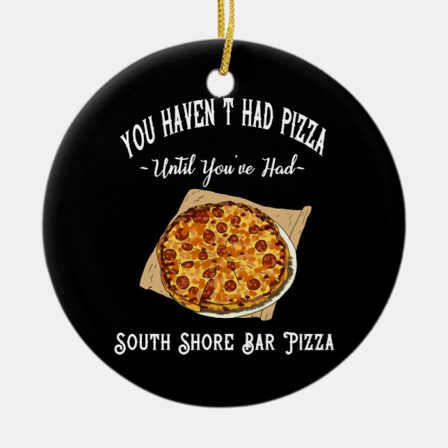 South Shore Bar Pizza Trälåda Skylt Julgransprydnad Keramik (Framsidan)