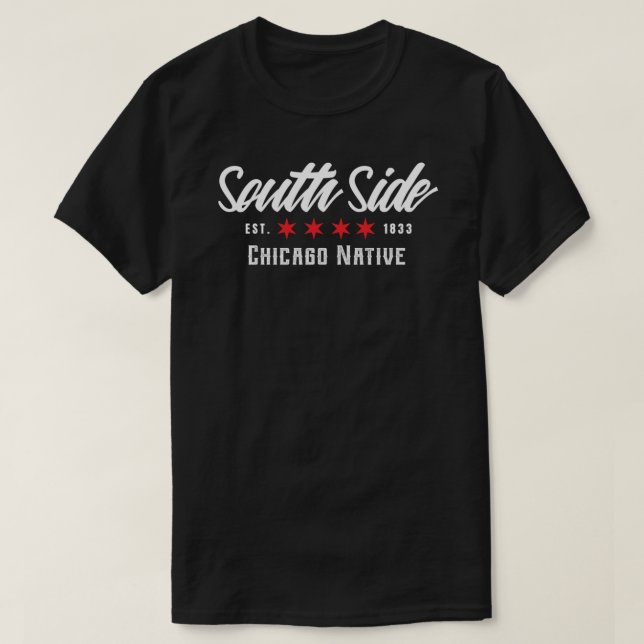 South Side Chicago Native  Apparel &amp; Accessori T Shirt (Design framsida)