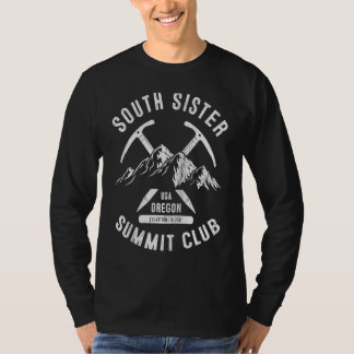South Sister Summit Club I Climbed Mt South Sister T Shirt