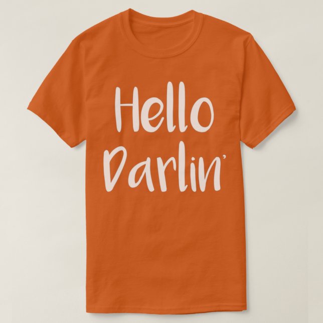 Southern Hello Darlin Southern Sayings T Shirt (Design framsida)