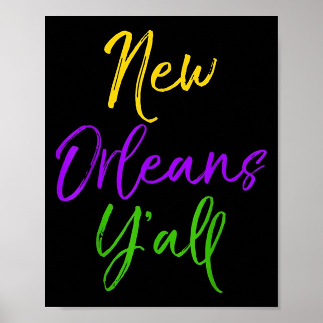 Southern Mardi Gras Quote Louisiana Gift New Orlea Poster (Framsidan)