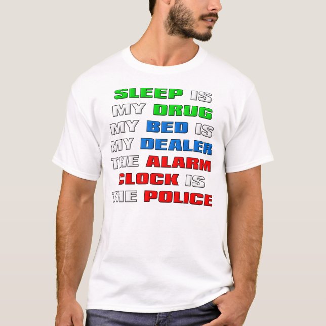 Sov är min drog Rollig T-Shirt (Framsida)