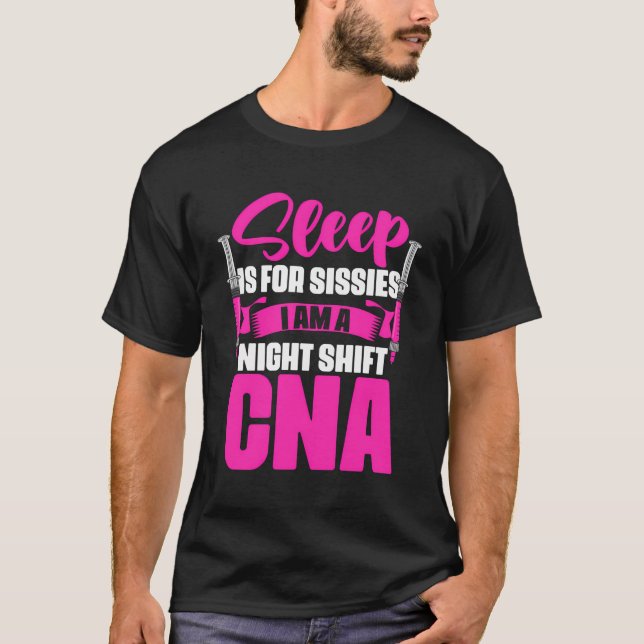 Sov är Sissips Nightshift Cna Nurse Assitant T Shirt (Framsida)