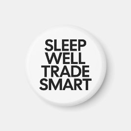 Sov Gott Handla Smart - Dagshandlare & Finanscitat Magnet