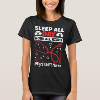 Sov hela dagen arbeta hela natten nattskiftssjuksk t shirt