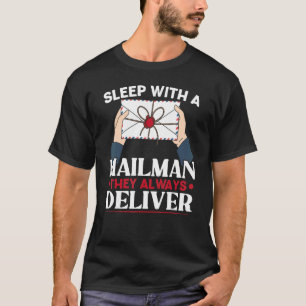 Sov med en maligman som alltid levererar post WO T Shirt