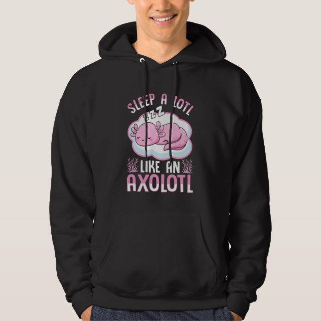 Sov Mycketl Som en Axolotl Hoodie (Framsida)
