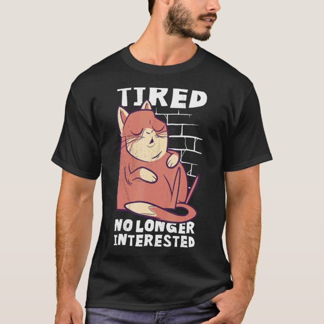 Sovande katt trött och inte längre intresserad t shirt (Framsida)