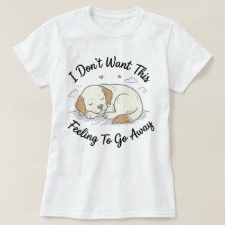 Sovande Valp T-Shirt | Denna Känsla Söt Hund Gåva