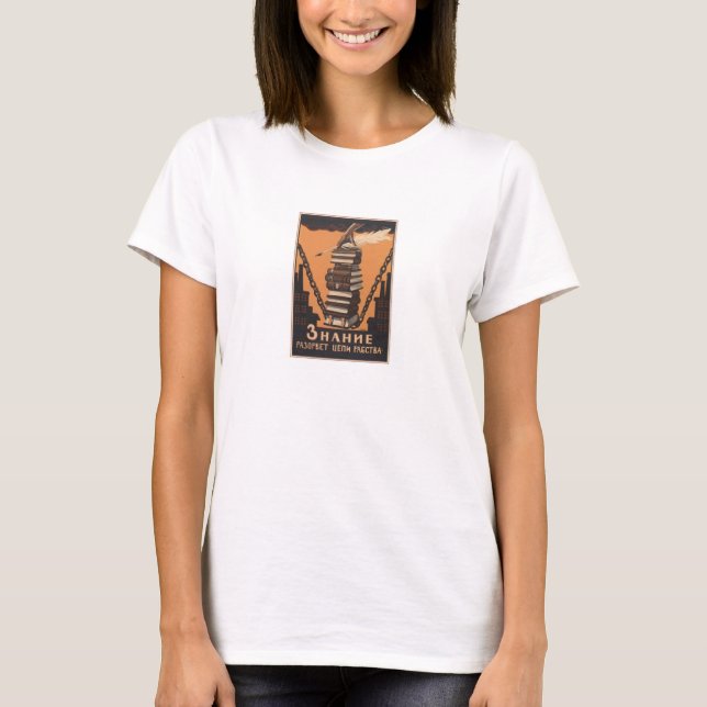 SOVJETISK kunskap bryter kedjar av slaveri Tee Shirt (Framsida)